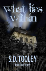 What Lies Within -- S.D. Tooley